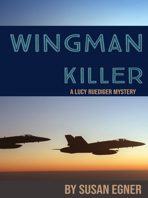 Title details for Wingman Killer by Susan Egner - Available